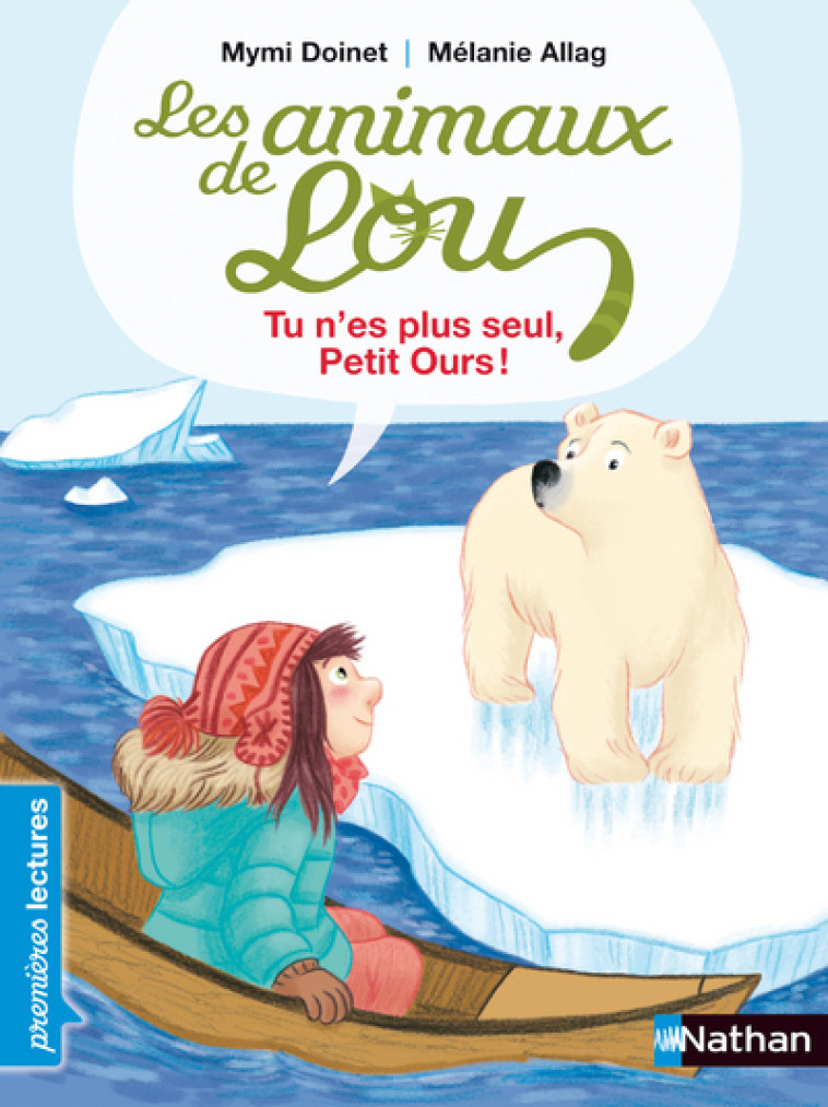 LES ANIMAUX DE LOU TU N'ES PLUS SEUL PETIT OURS - DOINET/ALLAG - NATHAN