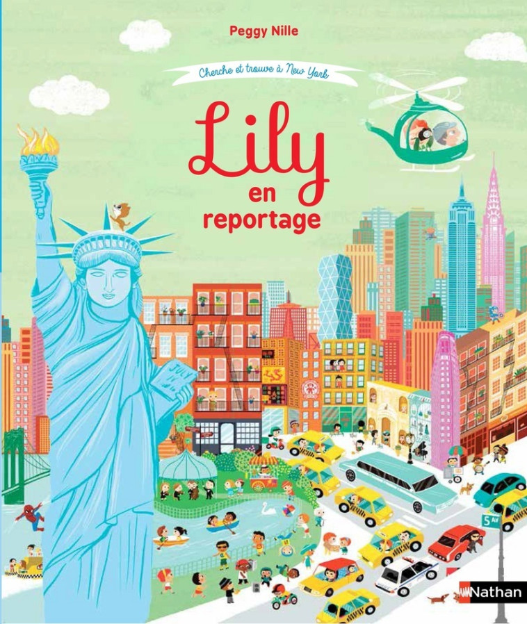 LILY EN REPORTAGE - CHERCHE ET TROUVE A NEW YORK - NILLE PEGGY - NATHAN