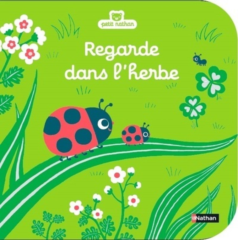 REGARDE DANS L'HERBE - DENOLLE/HAYASHI - NATHAN