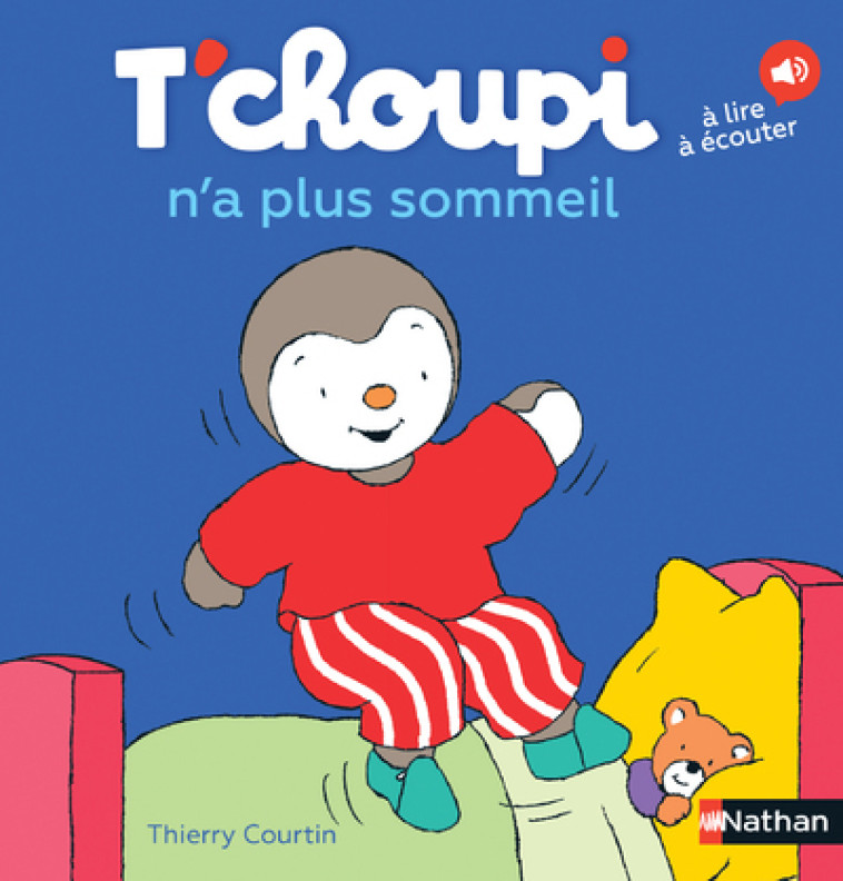 T'CHOUPI N'A PLUS SOMMEIL - COURTIN THIERRY - NATHAN