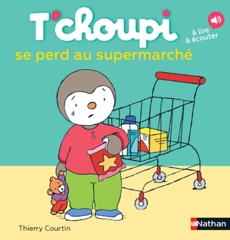 T'CHOUPI SE PERD AU SUPERMARCHE - COURTIN THIERRY - NATHAN