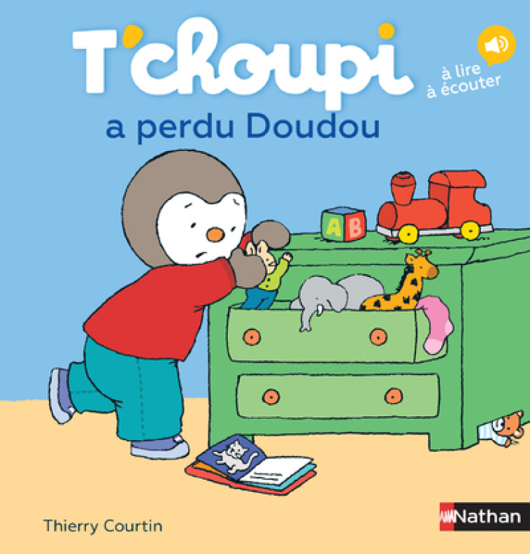 T'CHOUPI A PERDU SON DOUDOU - COURTIN THIERRY - NATHAN