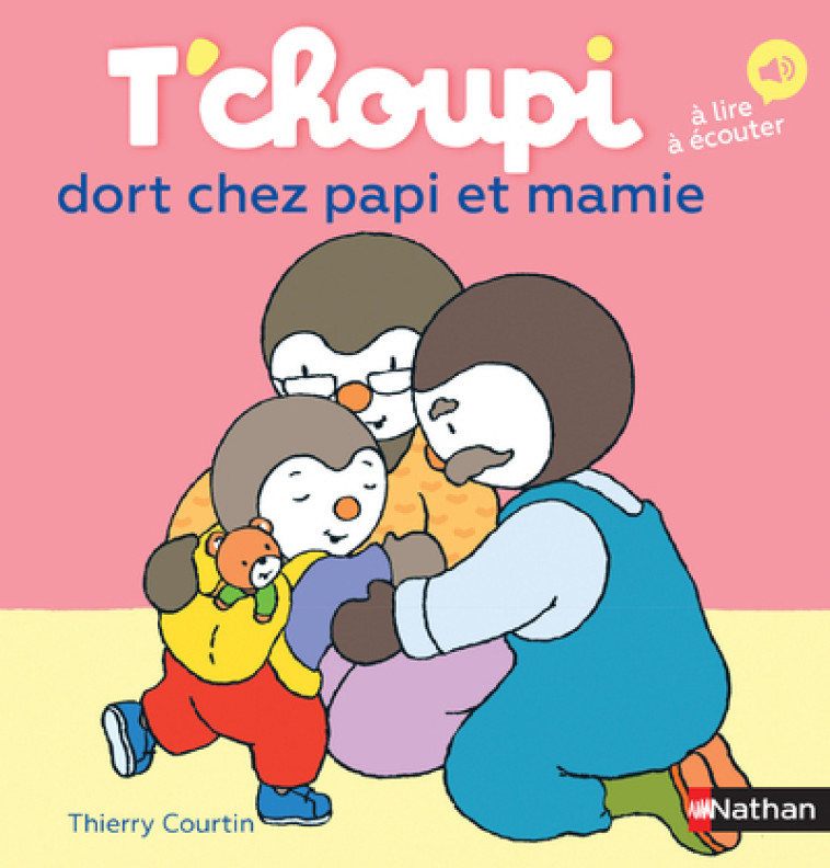 T'CHOUPI DORT CHEZ PAPI ET MAMIE - COURTIN THIERRY - NATHAN