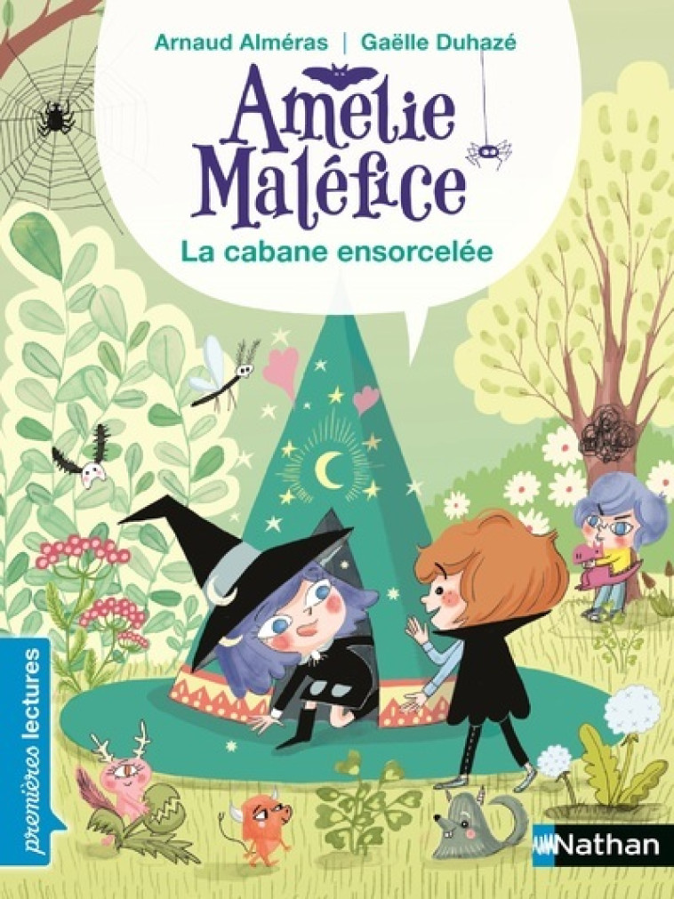 AMELIE MALEFICE : LA CABANE ENSORCELEE - ALMERAS/DUHAZE - NATHAN