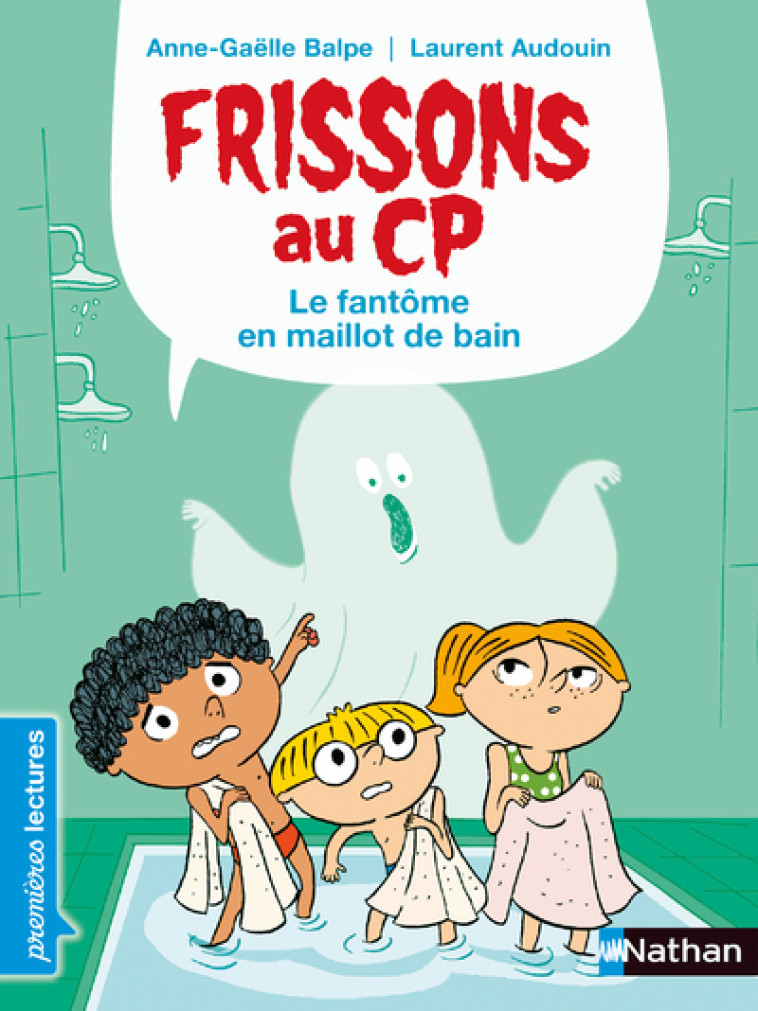 FRISSONS AU CP LE FANTOME EN MAILLOT DE BAIN - BALPE ANNE-GAELLE - NATHAN