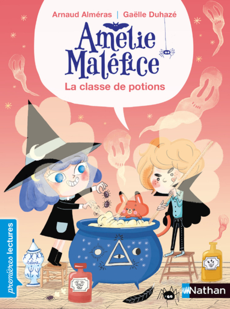 AMELIE MALEFICE LA CLASSE DE POTION - ALMERAS/DUHAZE - NATHAN