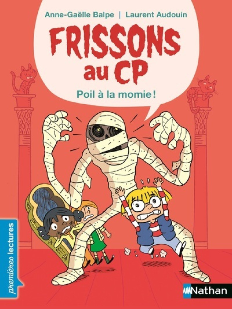 FRISSONS AU CP POIL A LA MOMIE - BALPE/AUDOUIN - NATHAN