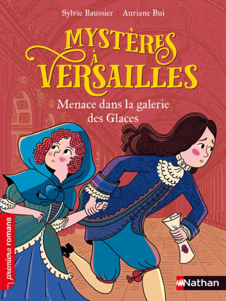 MYSTERES A VERSAILLES T02 MENACE DANS LA GALERIE DES GLACES - BAUSSIER/BUI - NATHAN