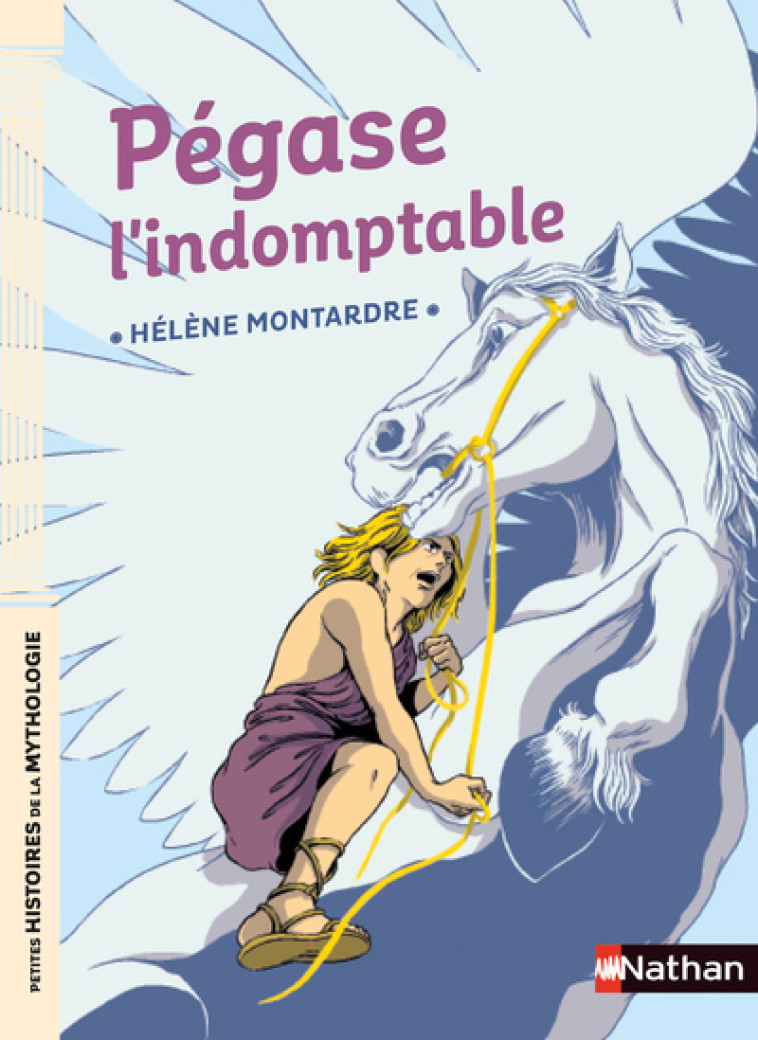 PEGASE L'INDOMPTABLE - MONTARDRE HELENE - NATHAN