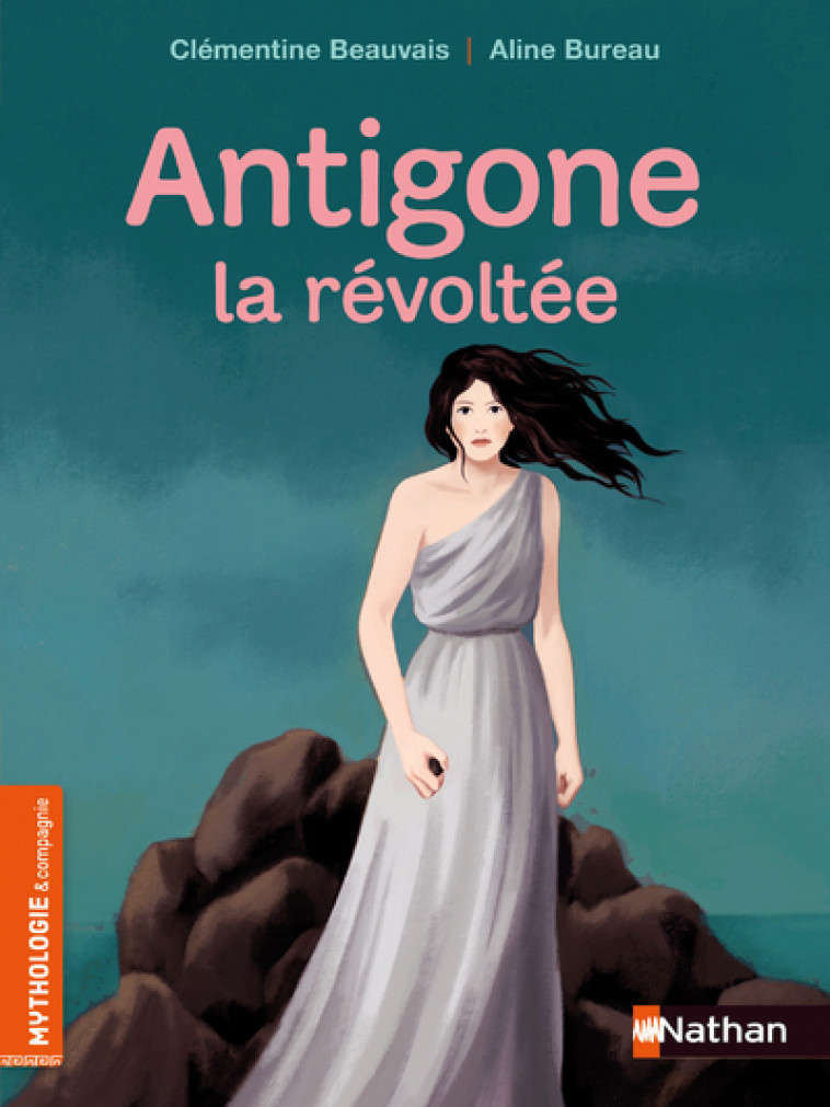 ANTIGONE, LA REVOLTEE - BEAUVAIS/BUREAU - NATHAN