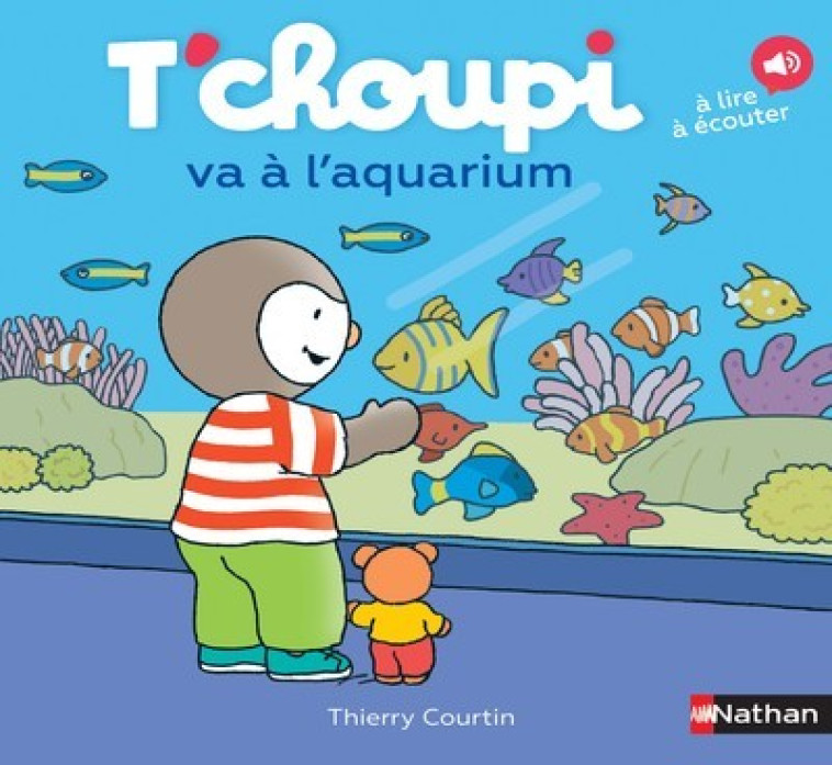 T'CHOUPI VA A L'AQUARIUM - COURTIN THIERRY - NATHAN