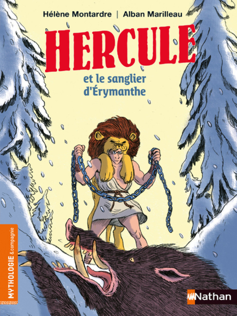 HERCULE ET LE SANGLIER D'ERYMANTHE - MONTARDRE/MARILLEAU - NATHAN