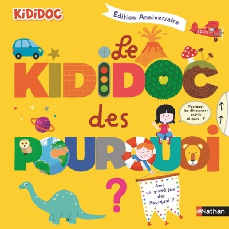 LE KIDIDOC DES POURQUOI - EDITION ANNIVERSA IRE - BAUSSIER/BALICEVIC - NATHAN