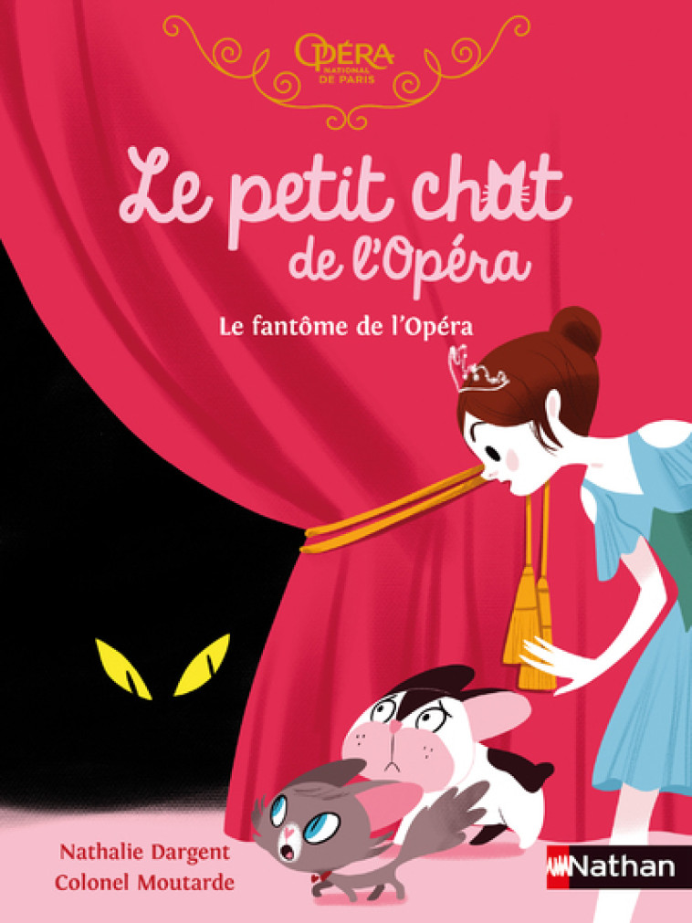 LE PETIT CHAT DE L'OPERA : LE FANTOME DE L' OPERA - DARGENT - NATHAN