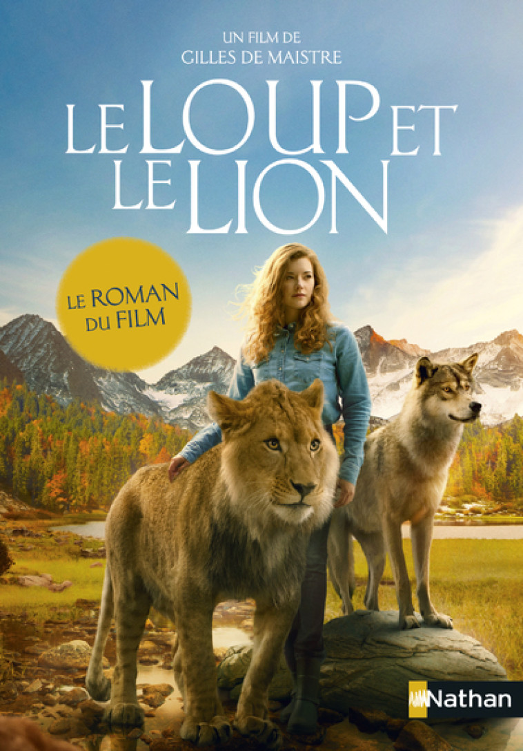 LE LOUP ET LE LION - LE ROMAN DU FILM - CHATEL CHRISTELLE - NATHAN