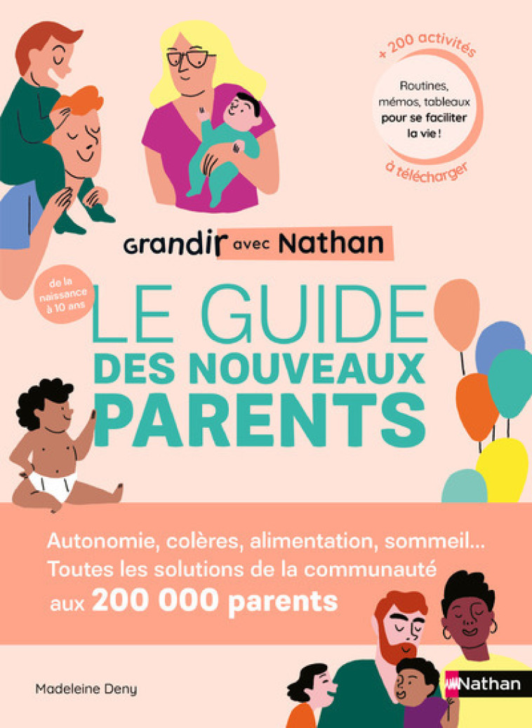 GRANDIR AVEC NATHAN: LE GUIDE DES NOUVEAUX PARENTS - DENY/LAM - NATHAN