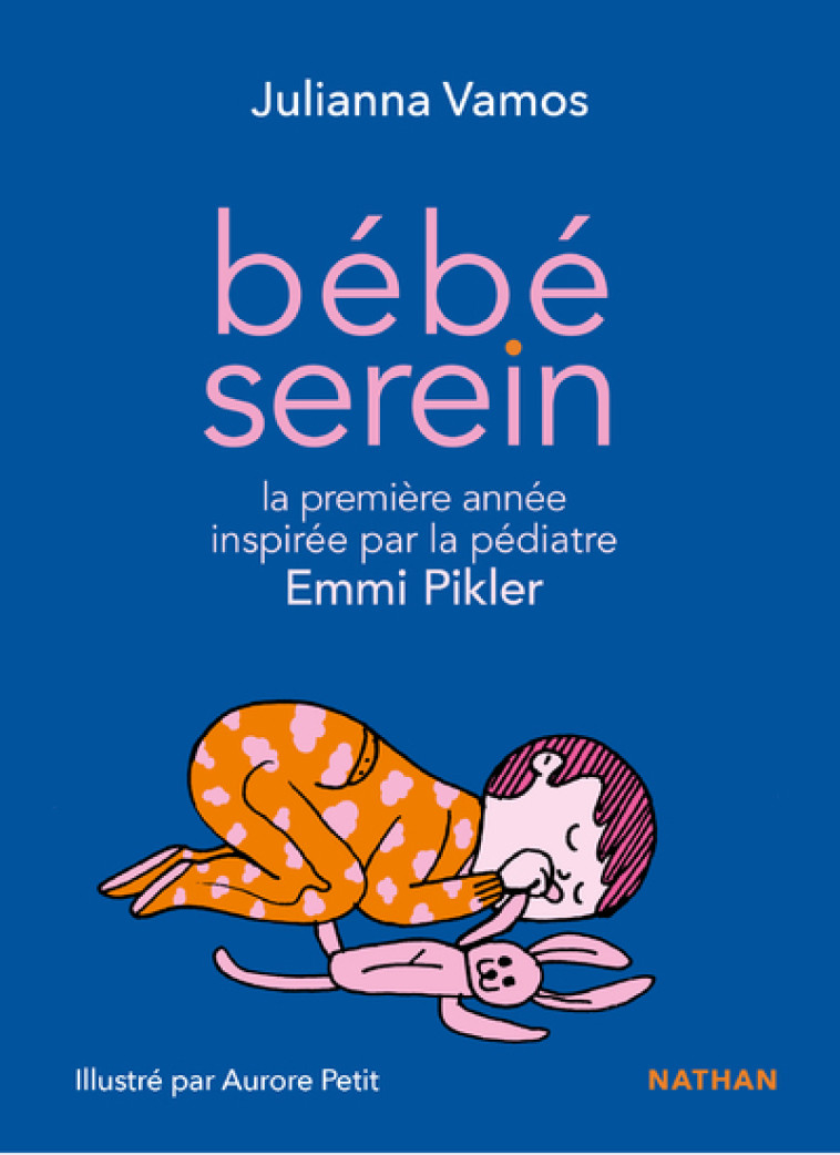 BEBE SEREIN AVEC EMMI PIKLER - VAMOS/PETIT - NATHAN