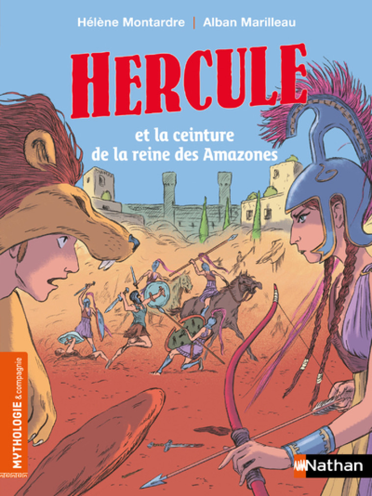 HERCULE ET LA CEINTURE DE LA REINE DES AMAZONES - MONTARDE/MARILLEAU - NATHAN