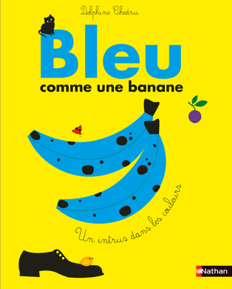 BLEU COMME UNE BANANE - CHEDRU DELPHINE - NATHAN