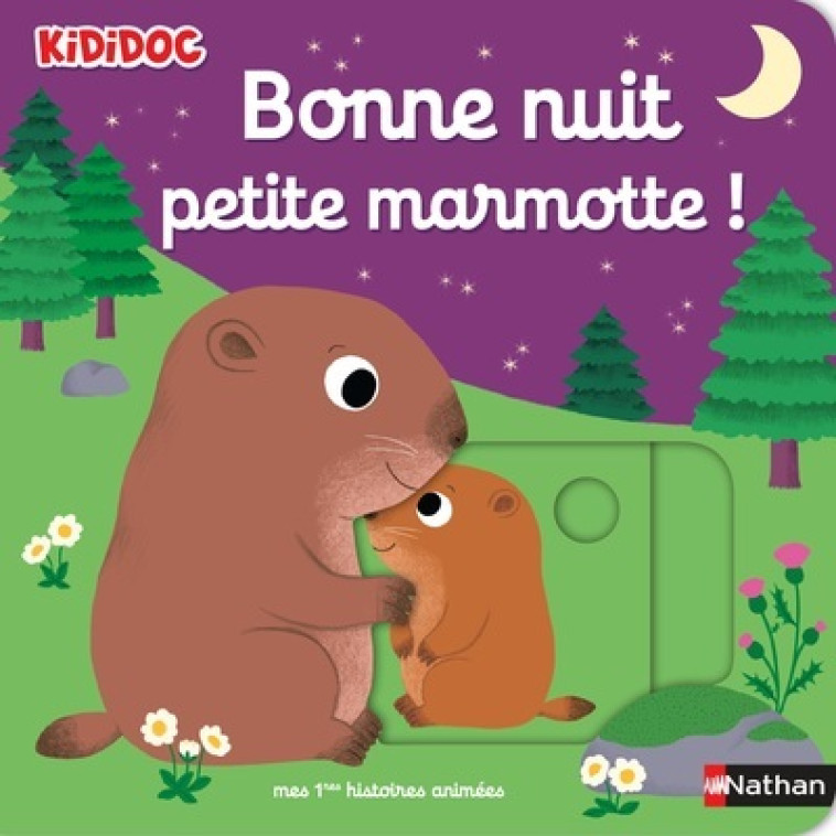 BONNE NUIT, PETITE MARMOTTE ! - CHOUX NATHALIE - NATHAN