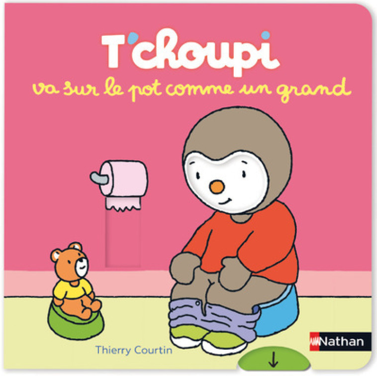 T'CHOUPI VA SUR LE POT COMME UN GRAND - COURTIN - NATHAN