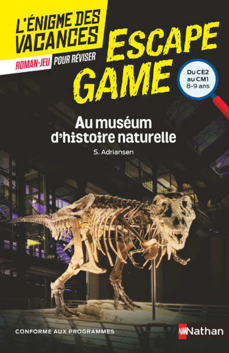 ESCAPE GAME CE2-CM1: AU MUSEUM D'HISTOIRE NATURELLE - ADRIANSEN/TOURY - NATHAN