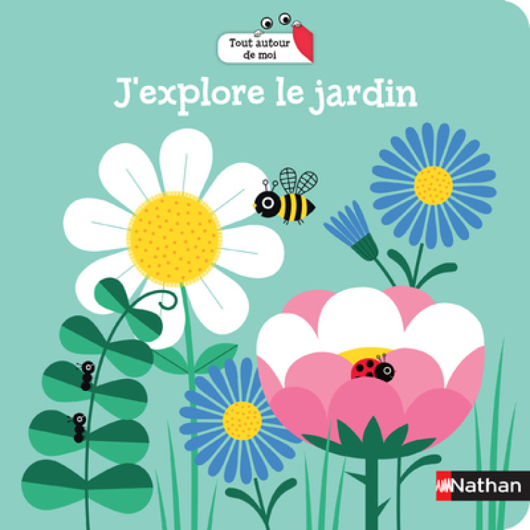 J'EXPLORE LE JARDIN - GWE - NATHAN