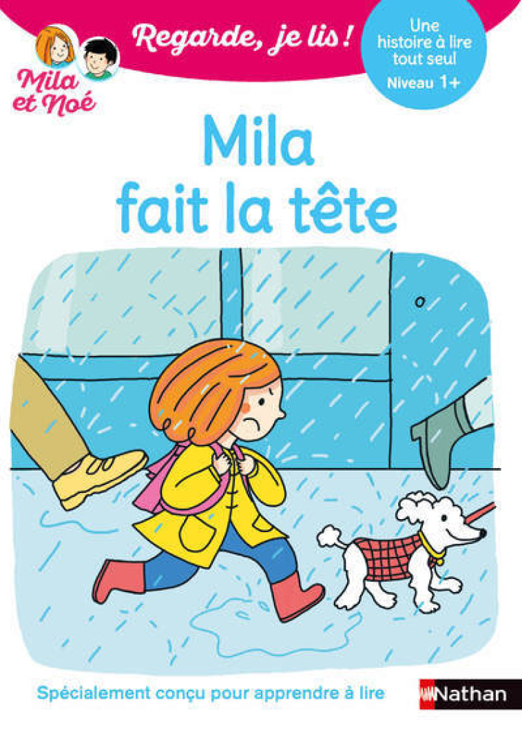 MILA FAIT LA TÊTE - NIVEAU 1+ (MILA ET NOE) - BATTUT/DESFORGES - NATHAN