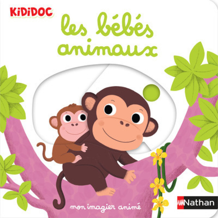 LES BEBES ANIMAUX - CHOUX NATHALIE - NATHAN