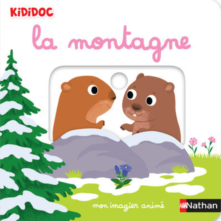 MON IMAGIER ANIME LA MONTAGNE - CHOUX NATHALIE - NATHAN