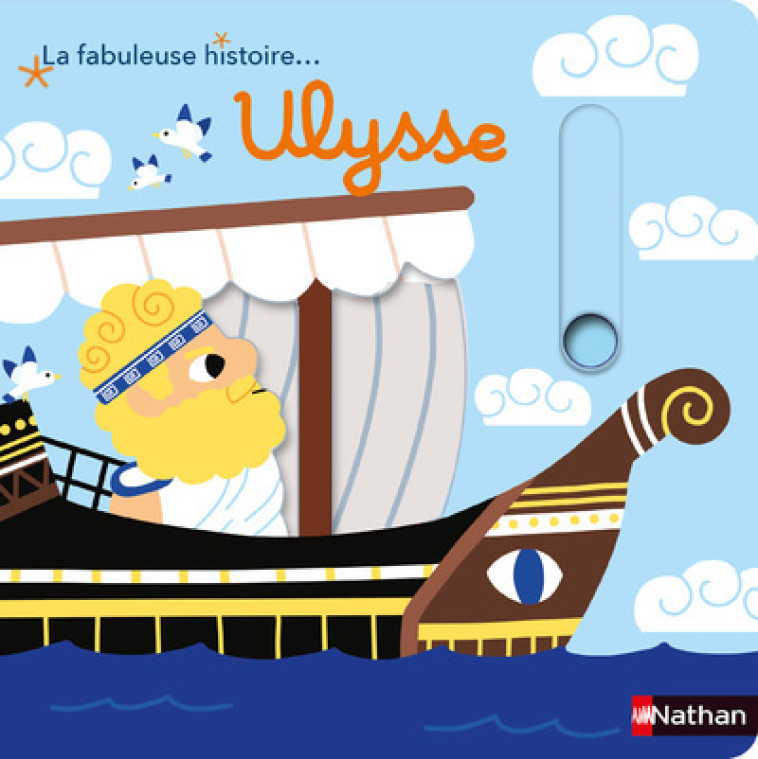 LA FABULEUSE HISTOIRE... ULYSSE - BILLET MARION - NATHAN