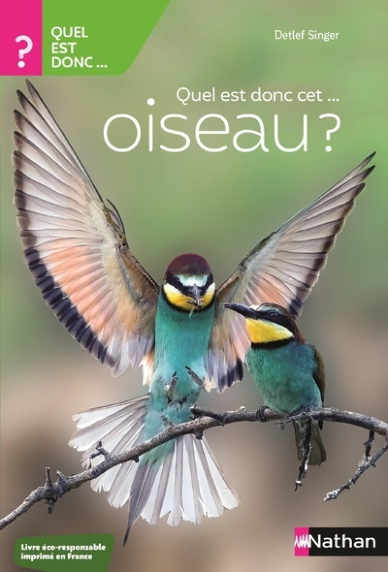 QUEL EST DONC CET OISEAU ? - SINGER DETIEF - NATHAN