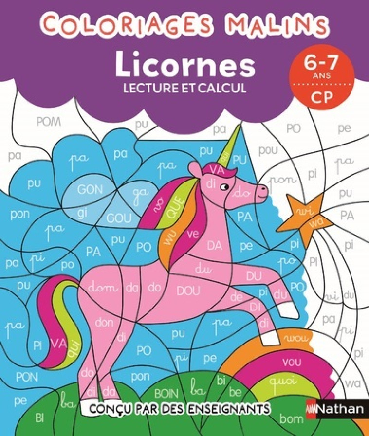 COLORIAGES MALINS - LICORNES LECTURE ET CALCUL - 6-7 ANS CP - PETIT-JEAN/MONNIER - NATHAN