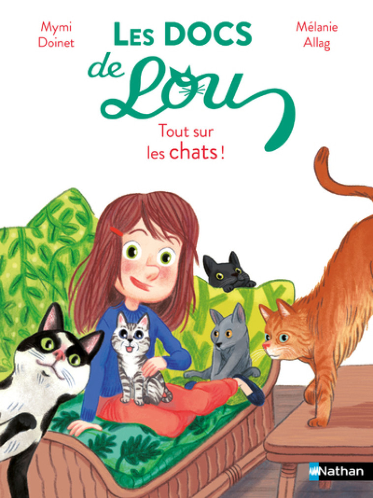 LES DOCS DE LOU : TOUT SUR LES CHATS ! - DOINET/ALLAG - NATHAN