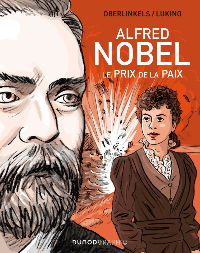 ALFRED NOBEL - LE PRIX DE LA PAIX - OBERLINKELS/LUKINO - DUNOD