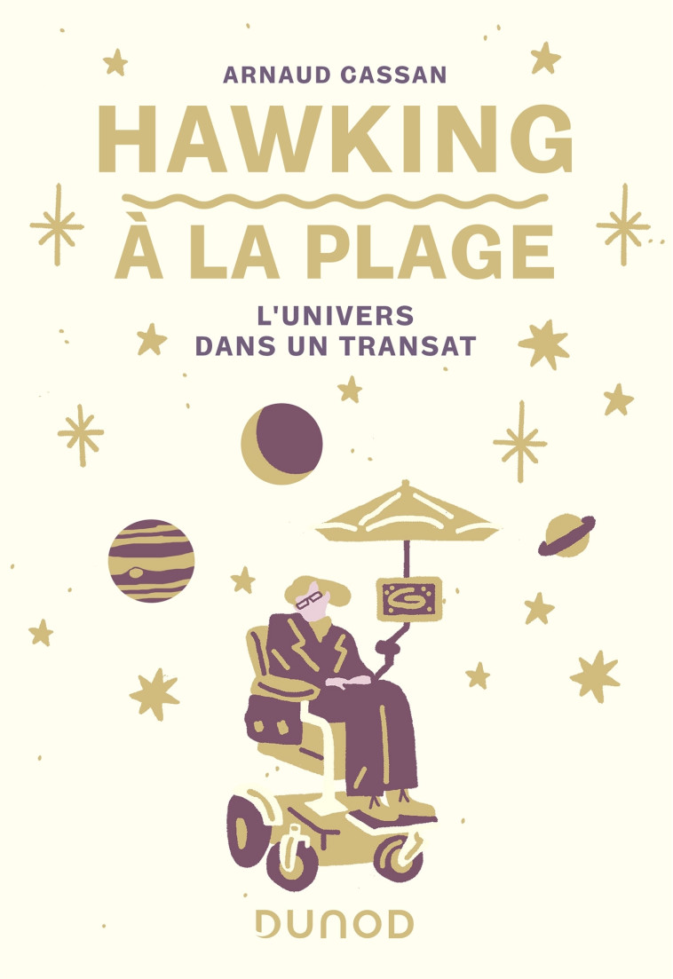 HAWKING A LA PLAGE - L'UNIVERS DANS UN TRANSAT - CASSAN ARNAUD - DUNOD