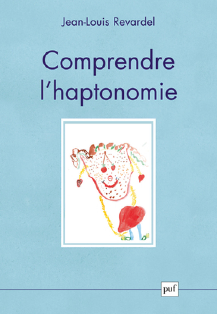 COMPRENDRE L'HAPTONOMIE - REVARDEL JEAN-LOUIS - PUF