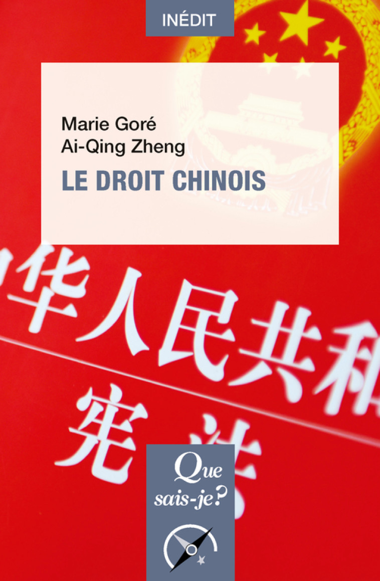 LE DROIT CHINOIS - GORE/ZHENG - QUE SAIS JE