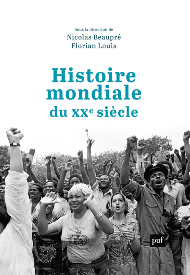 HISTOIRE MONDIALE DU XXE SIECLE - BEAUPRE NICOLAS/LOUI - PUF