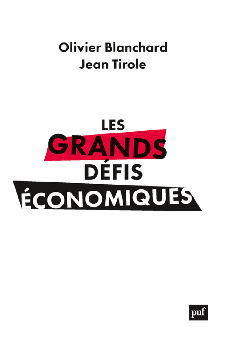 LES GRANDS DEFIS ECONOMIQUES - TIROLE JEAN/BLANCHAR - PUF