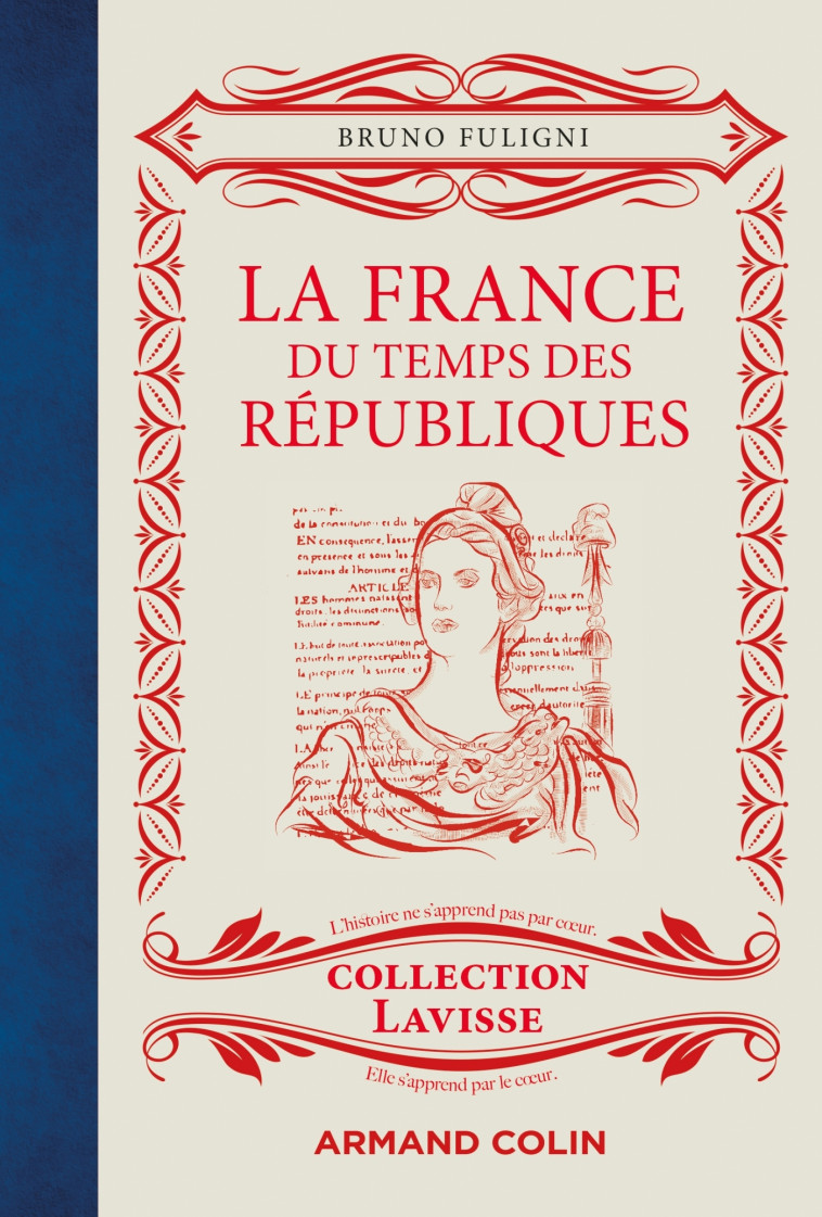 LA FRANCE DU TEMPS DES REPUBLIQUES - FULIGNI BRUNO - ARMAND COLIN