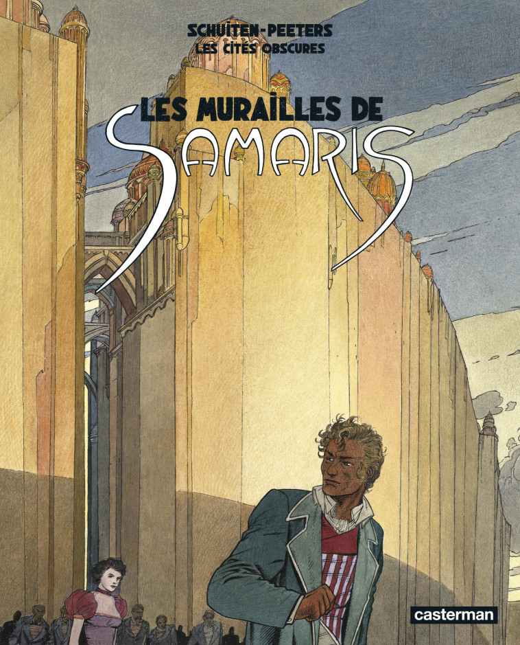 LES MURAILLES DE SAMARIS NE 07 - PEETERS/SCHUITEN - CASTERMAN