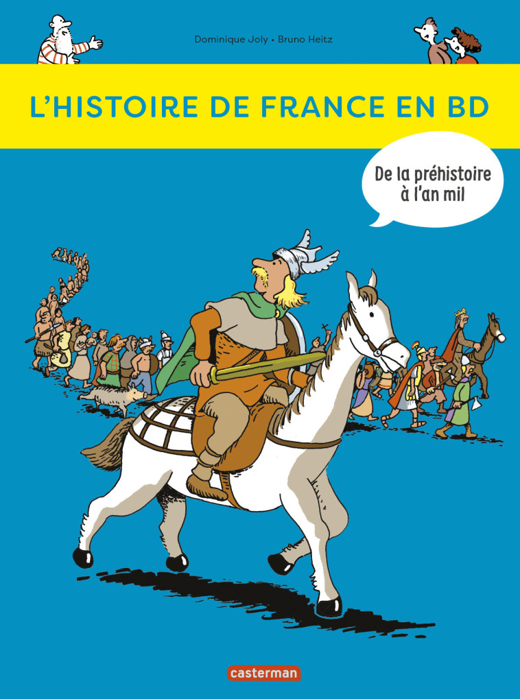 L'HISTOIRE DE FRANCE EN BD TOME 1 - JOLY/HEITZ - CASTERMAN