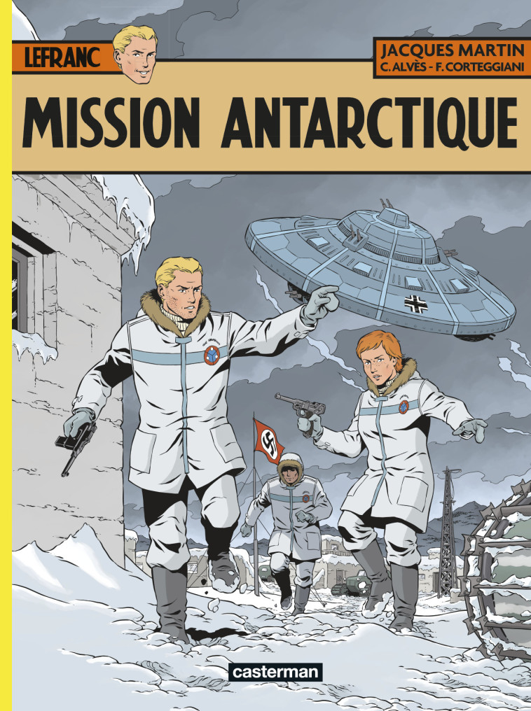 LEFRANC T26 MISSION ANTARCTIQUE - MARTIN/CORTEGGIANI - CASTERMAN