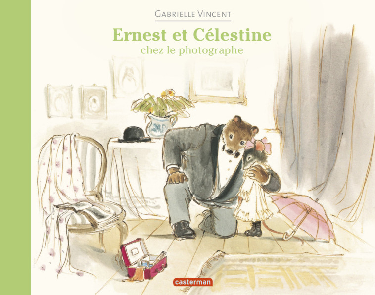 ERNEST ET CELESTINE CHEZ LE PHOTOGRAPHE - VINCENT - CASTERMAN