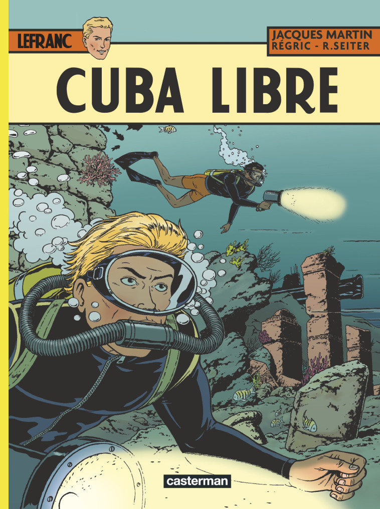 LEFRANC T25 CUBA LIBRE - MARTIN/SEITER/REGRIC - CASTERMAN