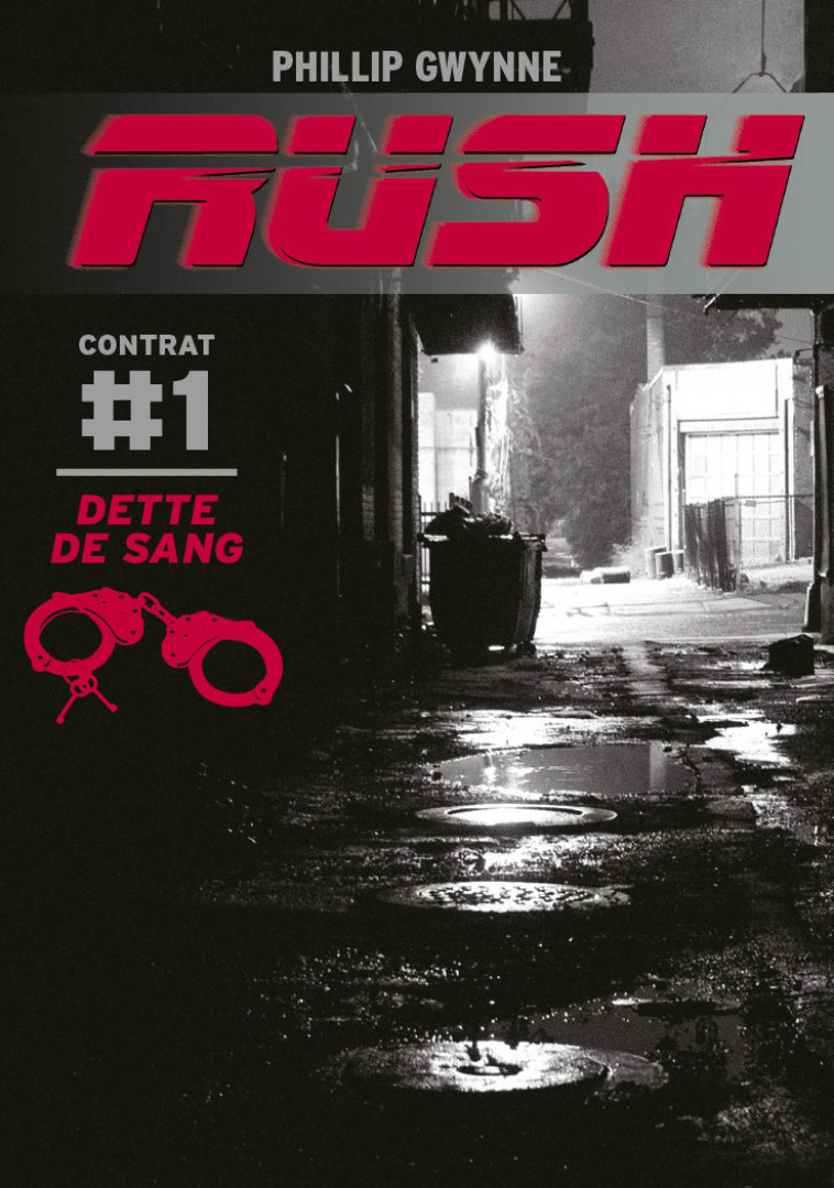 RUSH T1 DETTE DE SANG - GWYNNE PHILLIP - CASTERMAN