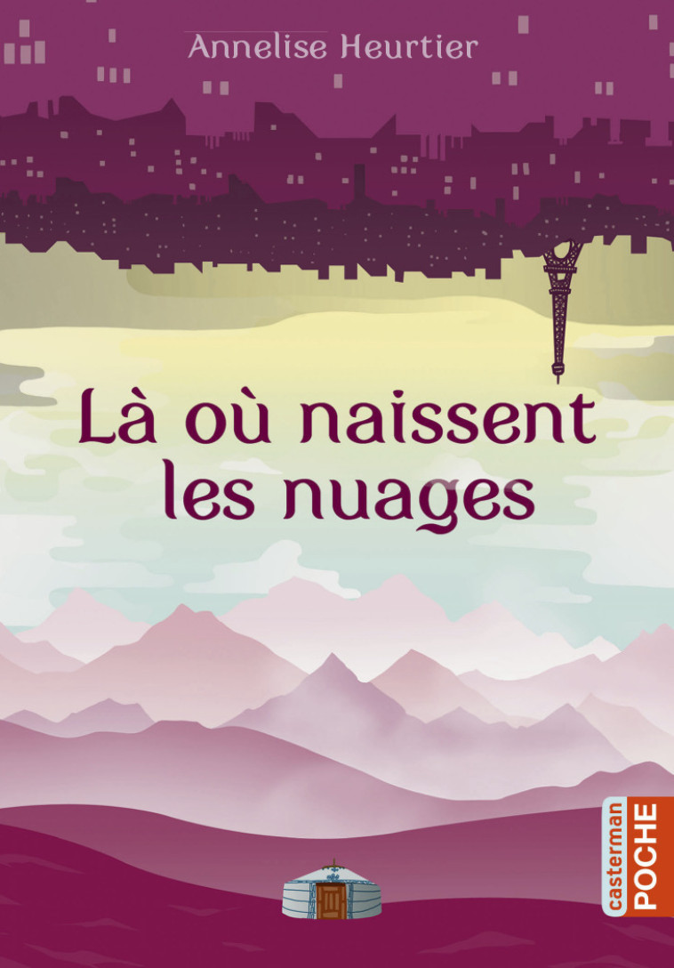 LA OU NAISSENT LES NUAGES (POCHE) - HEURTIER ANNELISE - CASTERMAN