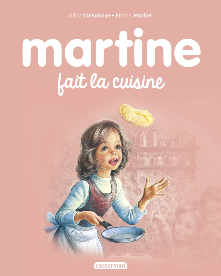 MARTINE FAIT LA CUISINE T24 (NE2016) - DELAHAYE/MARLIER - CASTERMAN