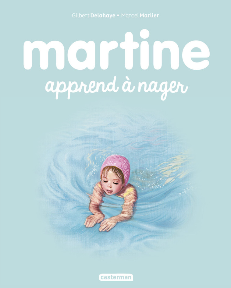 MARTINE APPREND A NAGER T25 (NE2016) - DELAHAYE/MARLIER - CASTERMAN